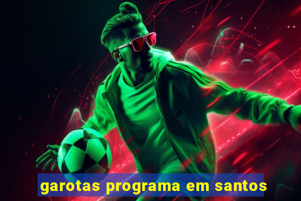 garotas programa em santos